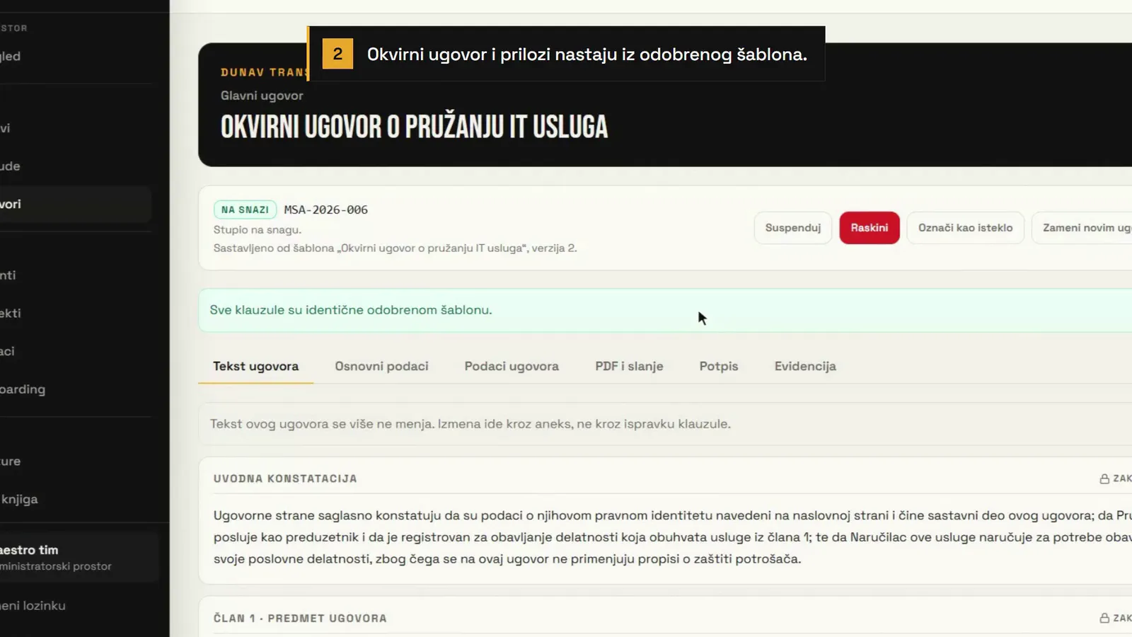 Okvirni ugovor o pružanju IT usluga za Dunav Trans: status Na snazi, broj MSA-2026-006, sastavljen od šablona verzija 2, i potvrda da su sve klauzule identične odobrenom šablonu